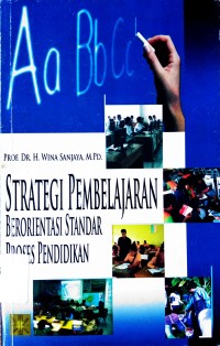 Strategi Pembelajaran : Berorientasi Standar Proses Pendidikan