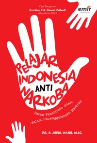 Image of Pelajar Indonesia Anti Narkoba : Peran Pendidikan Islam dalam Penanggulangan Narkoba